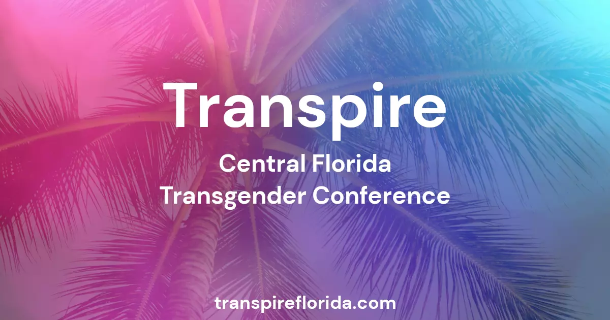 Transpire - Central Florida Transgender Conference